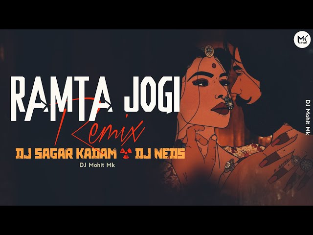 Ramta Jogi Viral Remix | DJ Sagar Kadam × DJ NEDS | Ramta Jogi Full Song | Viral Song | DJ Mohit Mk class=