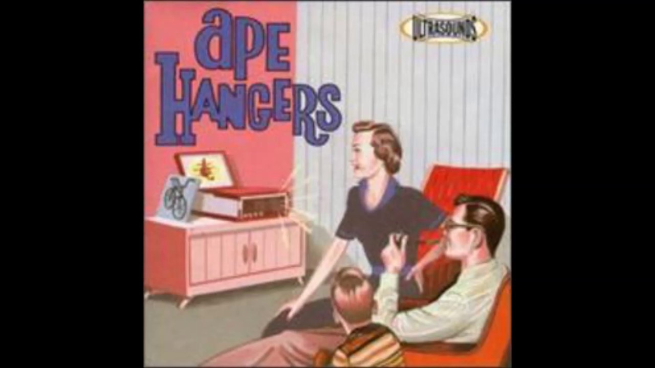 Ape Hangers - More Than Anyone