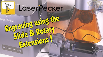 Slide & Rotary Extensions for the LasperPecker LP4 Engraver! - REVIEW