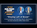 Staying Left of Boom: A Conversation with MPB Information Security Awareness Officer Matt Dotts