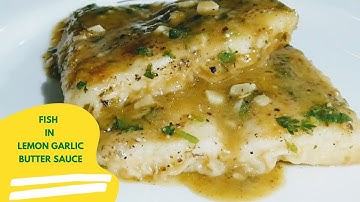 Fish in Lemon Butter Sauce | Lemon Butter Garlic Sauce Fish Recipe Bangla |  Fish Fillet Recipe