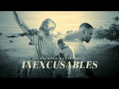 Jackson Martinez - Inexcusables (Video Oficial)