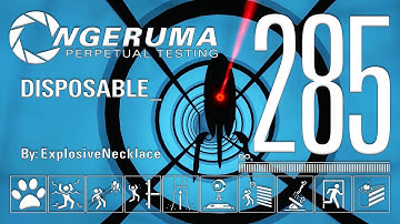 "DISPOSABLE_ " | Perpetual Testing #285 | Portal 2 Community Maps & Mods