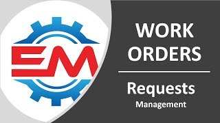Work Orders - Requests - Management