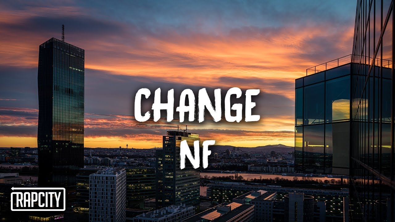 riverdale NF - Change (Lyrics)