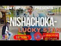 Lucky Stan Nishachoka Official Music Video