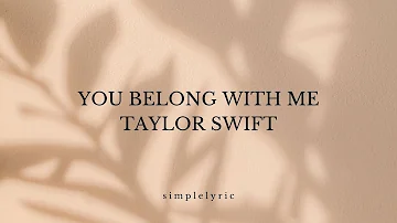 TAYLOR SWIFT - You Belong With Me (Taylor's Version) Lyric Video