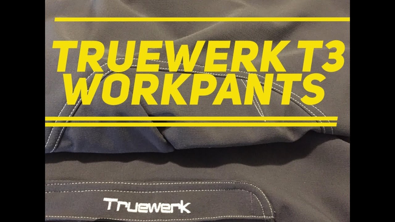 Truewerk T3 workpants YouTube