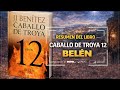 CABALLO DE TROYA 12 La Parte Más Impactante De Todo El Proyecto