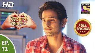 Isharon Ishaaron Mein - Ep 71 - Full Episode - 21st October, 2019