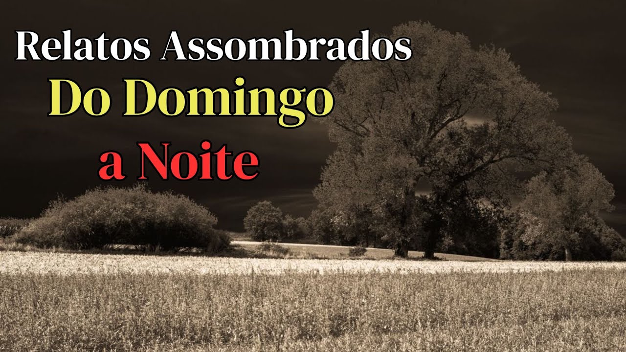 Relatos Assombrados  do Domingo a Noite (904)