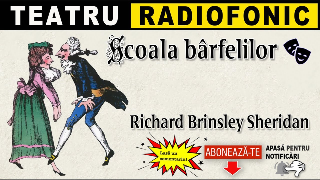 Richard Brinsley Sheridan - Scoala barfelilor | Teatru