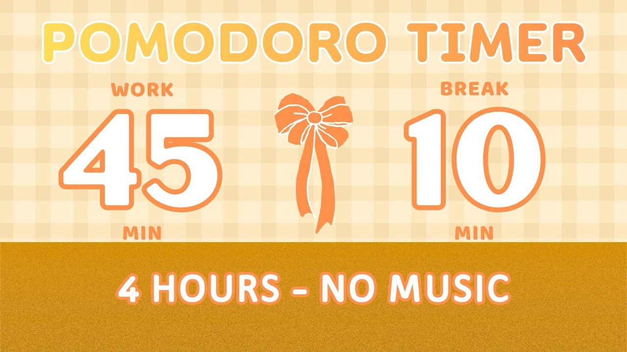 45 / 10 Pomodoro Timer - 4 Hours Study || No Music - Focus | Study ...