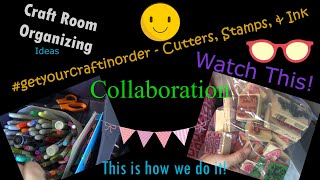 #getyourcraftinorder2022 - Cutters, Stamps, & Ink