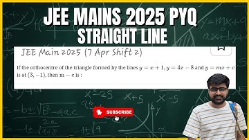 JEE Main 2025: If the orthocentre of the triangle formed by the lines y = x + 1, y = 4x - 8 and 