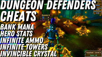 Dungeon Defenders Cheat Engine Tutorial: Mana Bank, Hero Stats, Infinite Towers, Mana, and Ammo