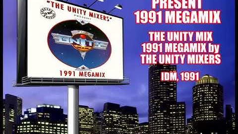 The Unity Mixers present 1991 Megamix - "The Unity Mix" 1991 Megamix