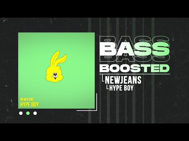 NewJeans (뉴진스) - Hype Boy [BASS BOOSTED] class=