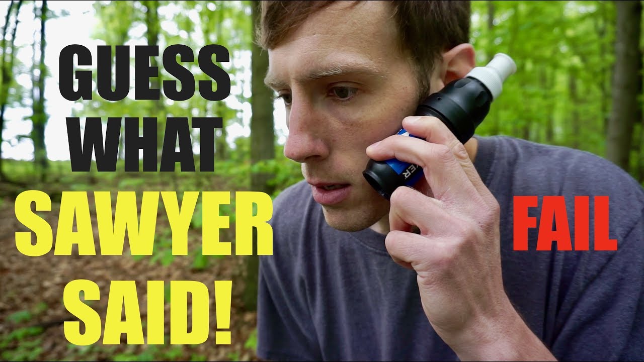 SAWYER SQUEEZE WATER FILTER FAILED! UPDATE, GUESS WHAT THEY SAID!