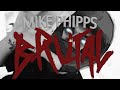 Mike phipps  brutal dir by lukesnappedagain 