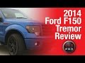 TEST DRIVE: 2014 Ford F150 Tremor Review