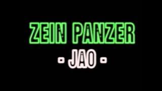 ZEIN PANZER - JAO