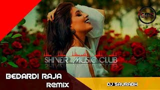 Bedardi Raja - Delhi Belly | Remix | Shiver Music Club | 2018
