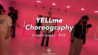 [GNB DANCE STUDIO] Ariana Grande - POV / YELLme Choreography