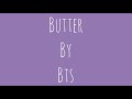 BTS - Butter ❤️ - Lyrics