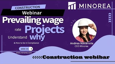Construction webinar: Prevailing wage rate projects, understand why and how to be in compliance