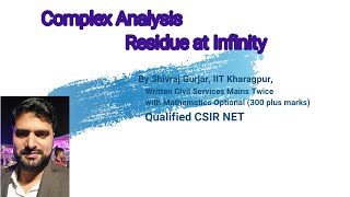 44.Complex Analysis:Residue at Infinity|UPSC|CSE|IAS|IFoS|CSIR NET|Shivraj Gurjar, IIT Kharagpur