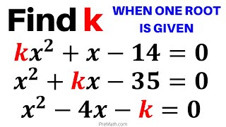 Find The Value Of K In Quadratic Equations When One Root Is Given Step By Step Explanation Youtube