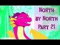 🌎 North by North 🌎 - Part 21 - Seven Tribes Wings of Fire MAP Outro