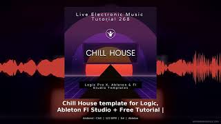 Chill House Template Ambient Ableton Live Electronic Music Production