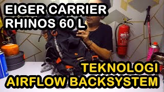 Carrier Rhinos 60 L Eiger, Keril 60 Liter, Tas Gunung, Unboxing &amp; Review