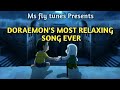 Doraemon most relaxing songs  19802021  ms fly tunes