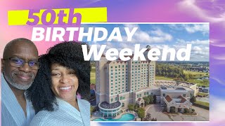 VLOG: 50th BIRTHDAY + GRANDOVER RESORT+ ADVICE to my self + RUTH CHRIS REVIEW