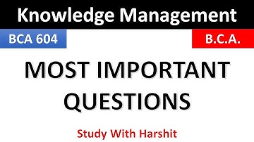 BCA 604 Most Important Questions Knowledge Management | 6 Semister BCA | CCS University