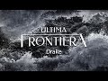 Ultima Frontieră - Episodul 3 “Drake”