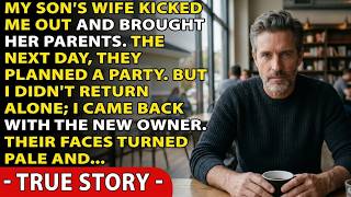 DIL KICKED Me OUT – I RETURNED With a BUYER. She TURNED PALE and BEGGED
