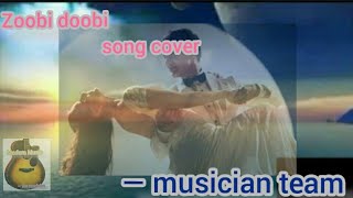 Zoobi — Doobi...  Song cover.. (3 Idiots) By musician team (modern music)