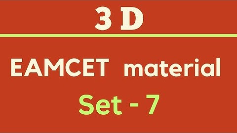 3D | EAMCET Material | Set- 7 @EAG