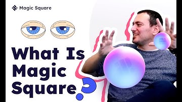 What Is Magic Square? Exclusive Interview with Magic Square CEO & Co-Founder, Andrey Nayman