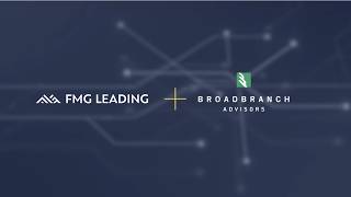 Better Together: FMG Leading acquires BroadBranch Advisors