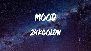 24kgoldn - Mood (feat. iann dior) (Lyric Video)