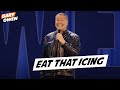 Eat That Icing - Gary Owen