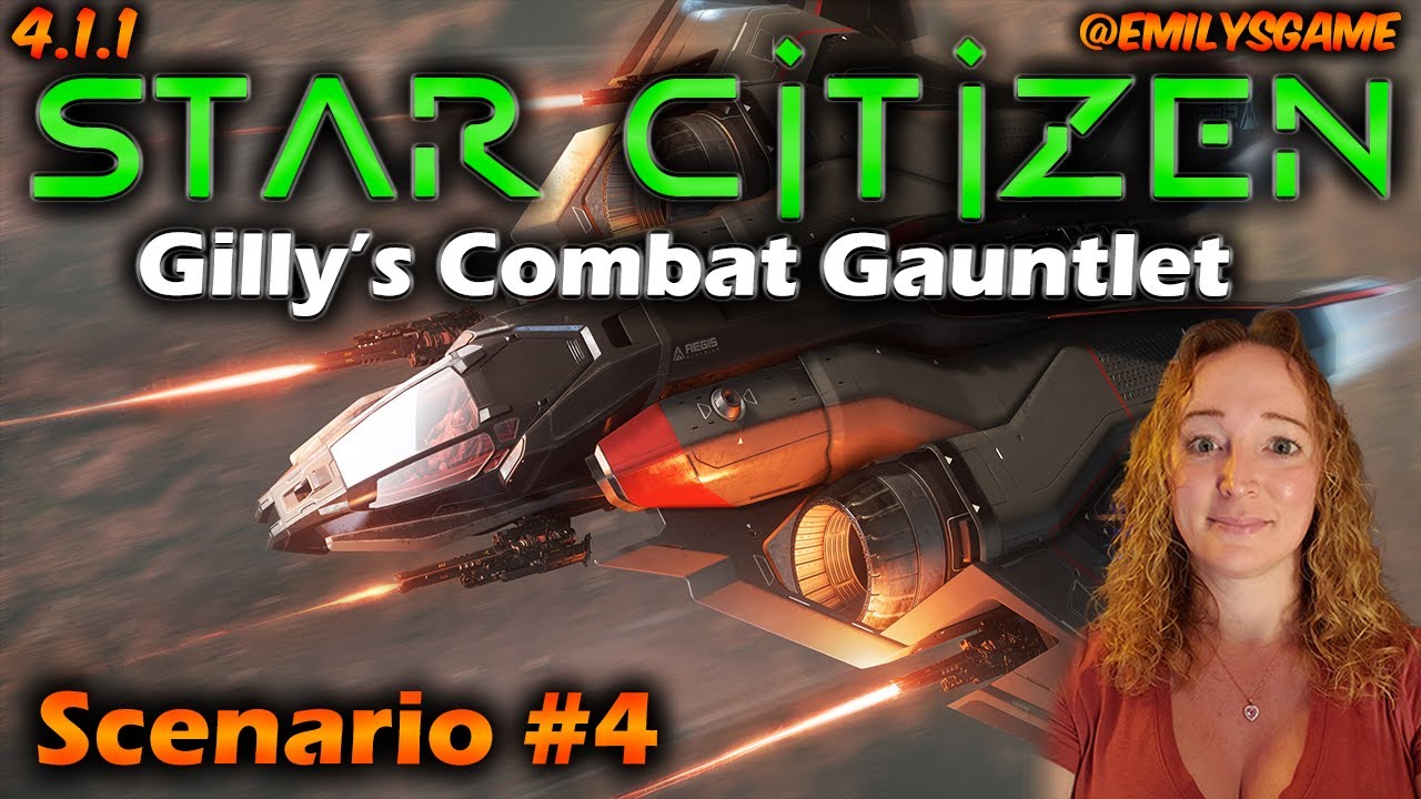 Master Dogfighting in Star Citizen: Gilly’s Combat Gauntlet #4 – Combat Pilot Guide!