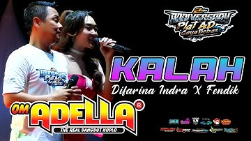 KALAH - DIFARINA INDRA FT CAK FENDIK  || OM ADELLA | ANNIV 2ND PLAT AD GAYA BEBAS