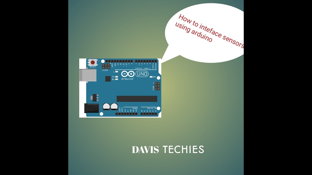 Introduction to sensors compatible to Arduino|Davis Techies - YouTube