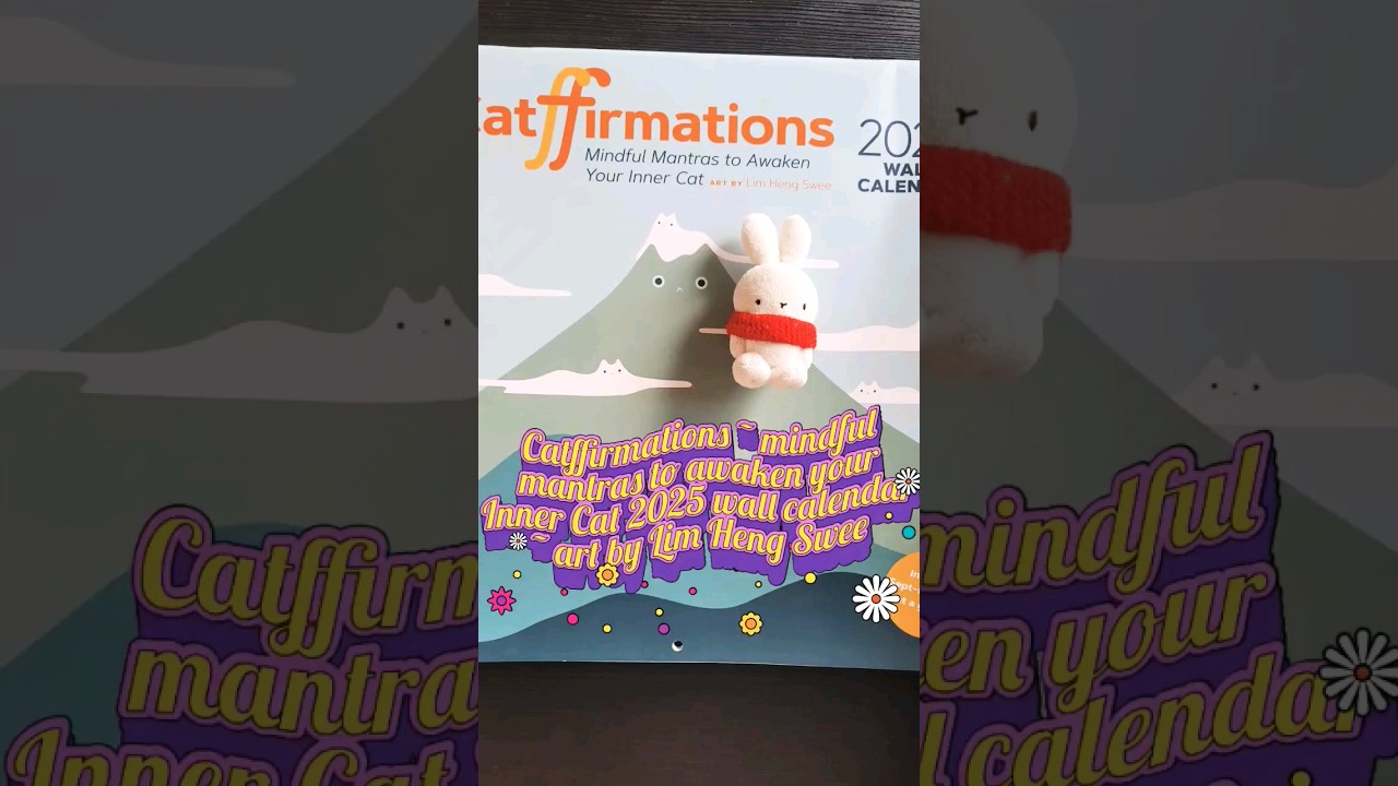 😻 CATFFIRMATIONS CALENDAR 2025 🗓️ quick flip! Art by Lim Heng Swee 🖌️